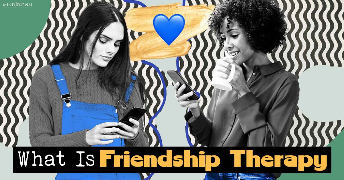 What Is Friendship Therapy: Five Important Benefits