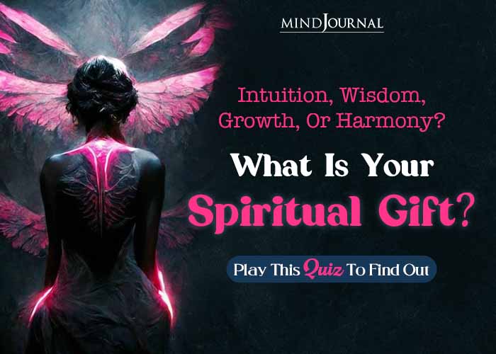 What Is Your Spiritual Gift Explore Your Mystical Side Through This Fascinating Quiz