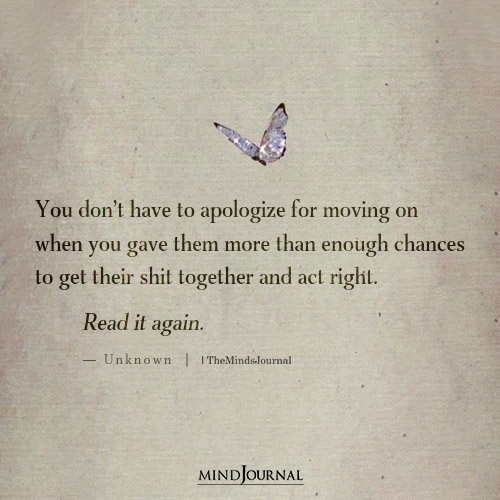 You Don’t Have To Apologize For Moving On
