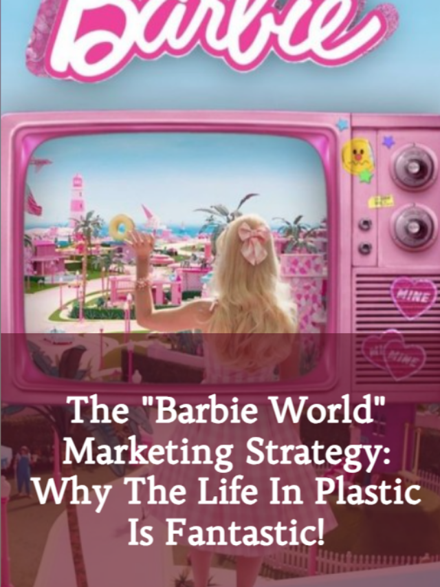 barbie marketing case study 2023