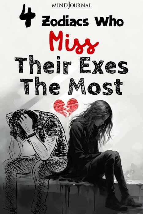 signs who miss their exes
