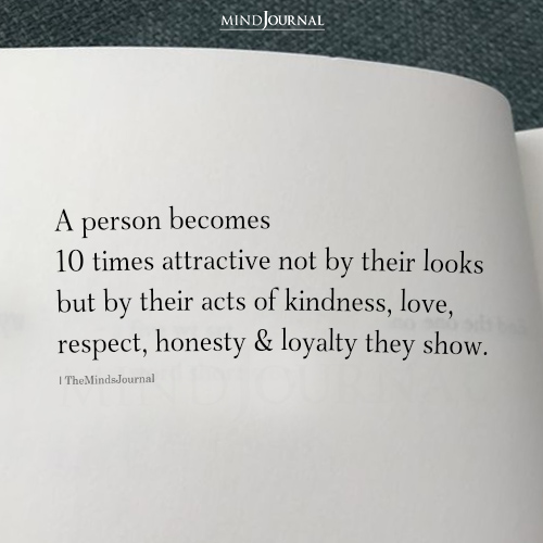 A Person Becomes 10 Times Attractive