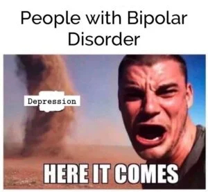 Funny mental health memes Bipolar disorders