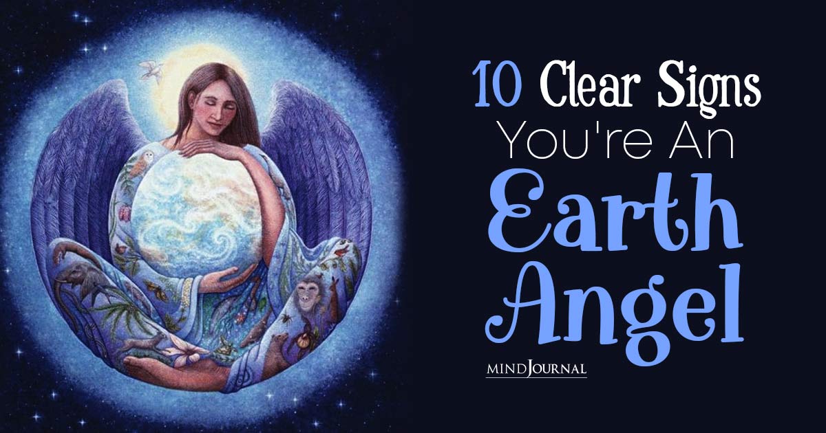 What Is Earth Angel? 10 Captivating Signs You Might Be One!