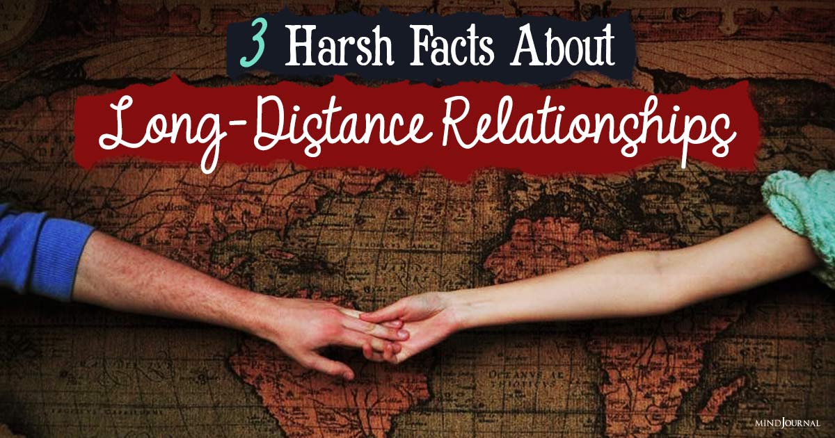 3 Harsh Facts About Long Distance Relationships We Must Know 