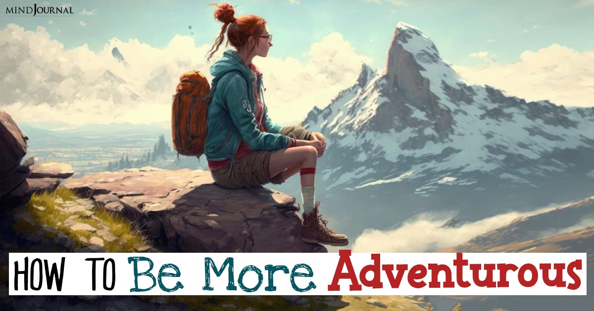 How To Be More Adventurous