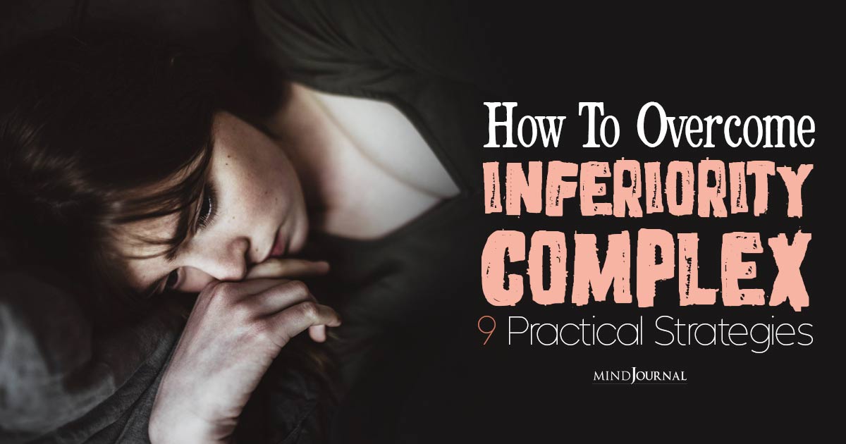 How To Overcome Inferiority Complex And Shine Bright