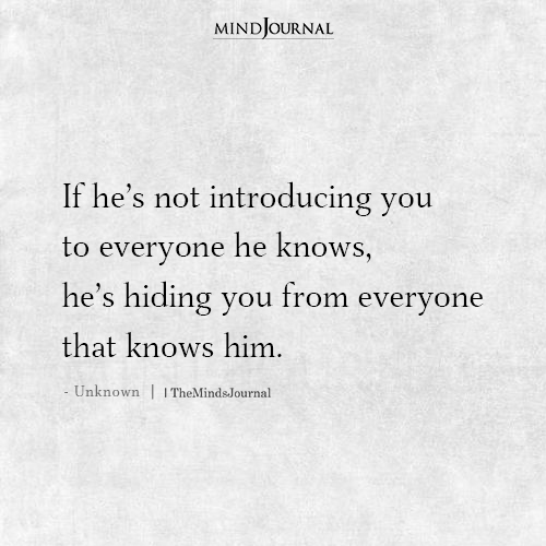 If He’s Not Introducing You To Everyone He Knows