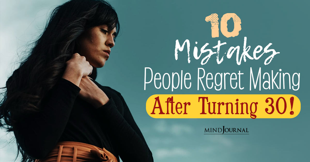 Warning: 10 Mistakes People Make After Turning 30