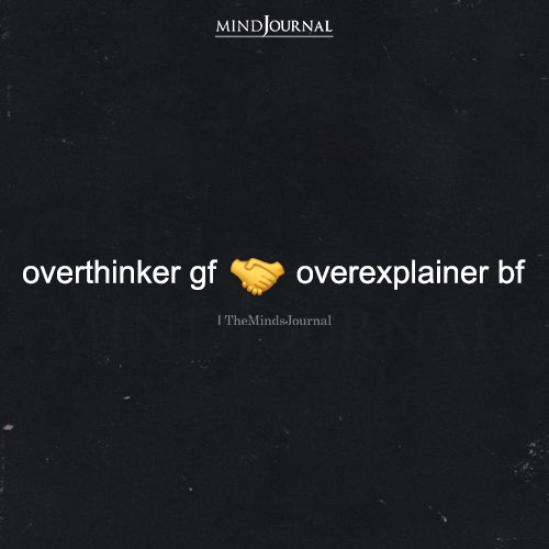 Overthinker Gf Overexplainer Bf