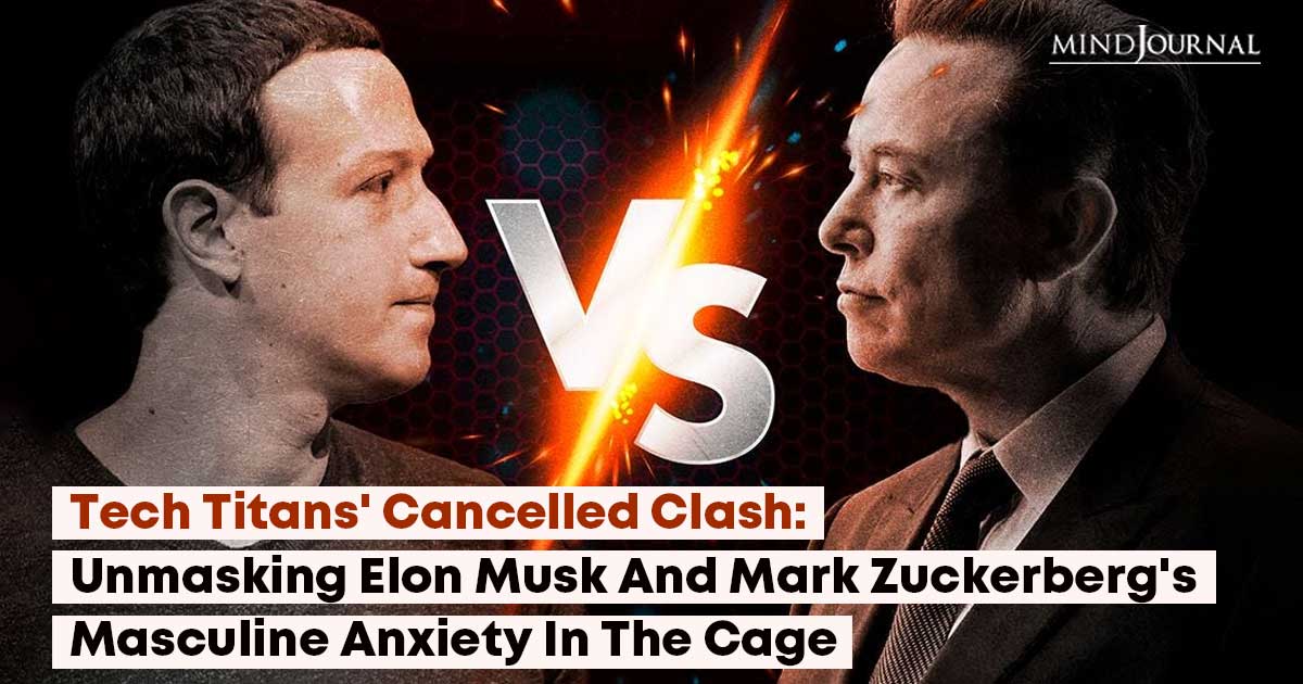 Masculine Anxiety: Unmasking Musk And Zuckerbergs Cage Fight