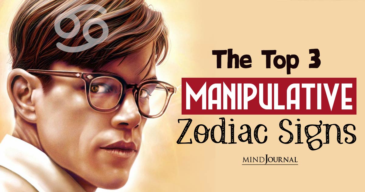 Exposing The Top 3 Manipulative Zodiac Signs, And It’s Anything But Ordinary!