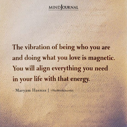 The Vibration Of Being Who You Are