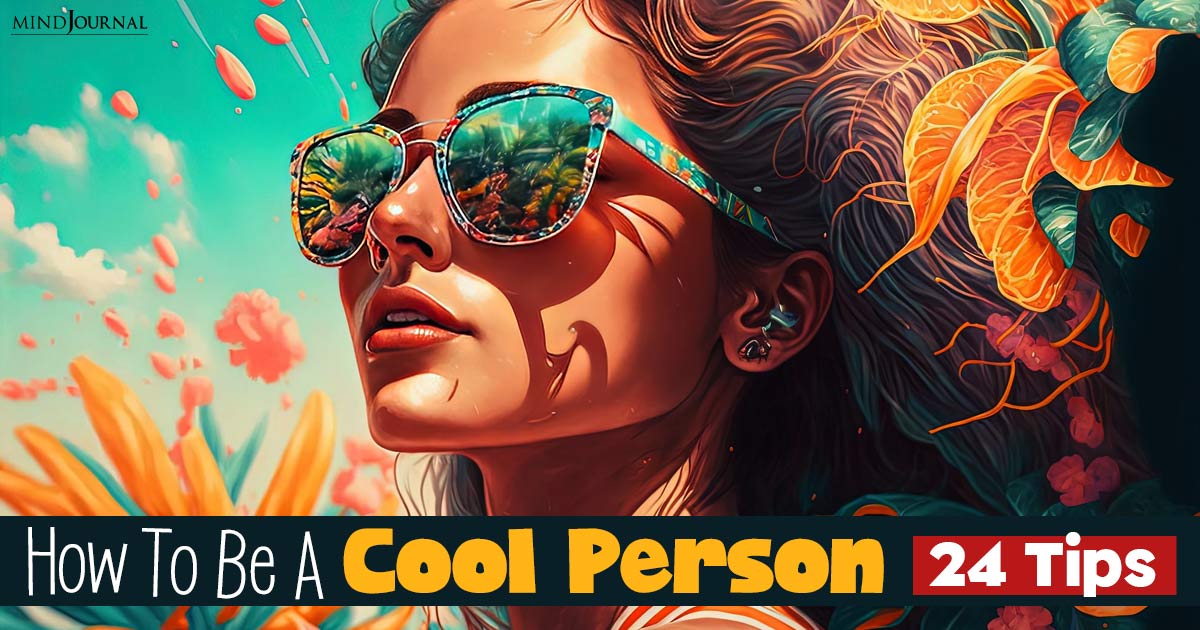 How To Be A Cool Person?