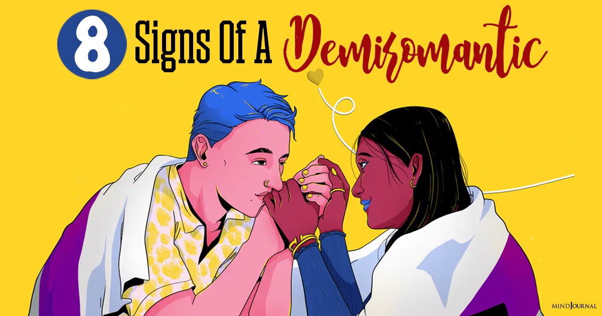 What Is Demiromantic? 8 Signs You’re Wired Differently When It Comes To Romance
