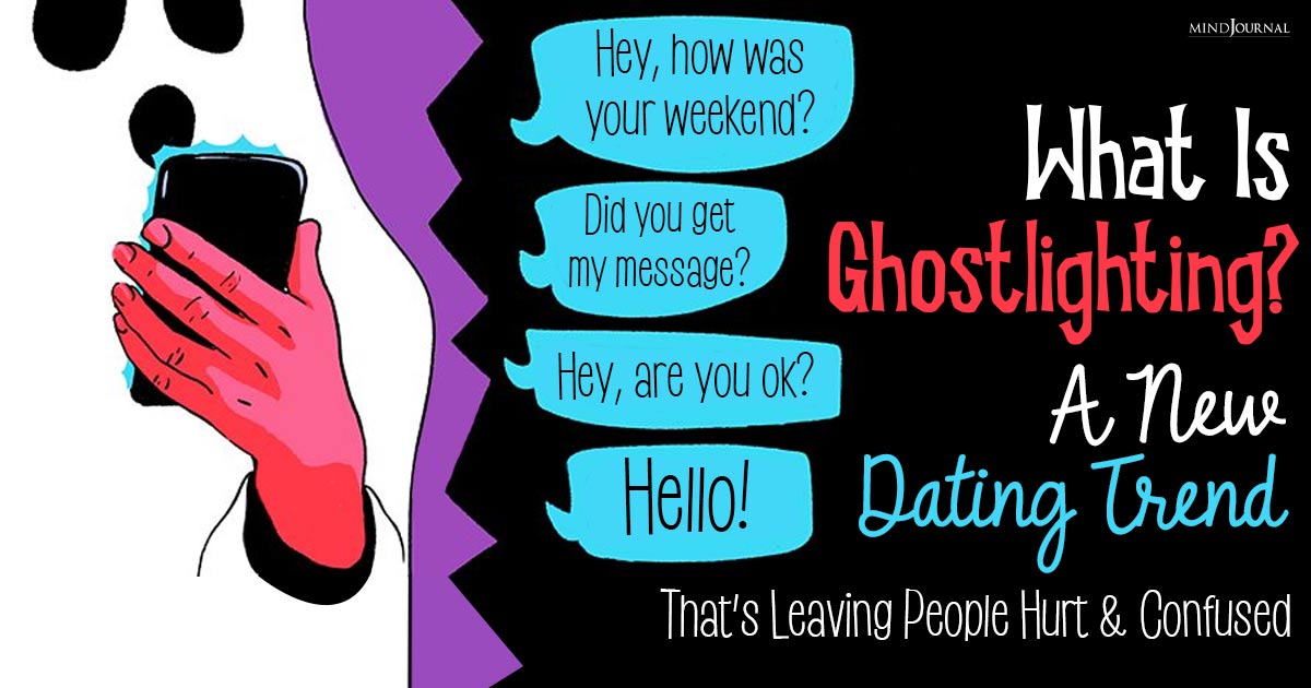 What Is Ghostlighting? A New Dating Trend That’s Leaving People Hurt and Confused – Explained