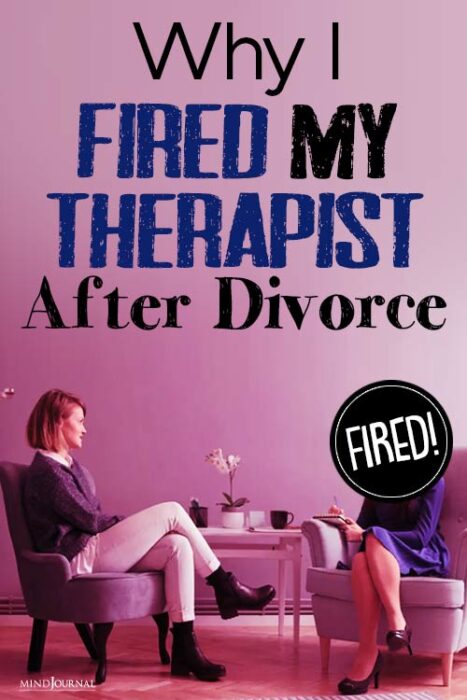 why I fired my therapist after divorce