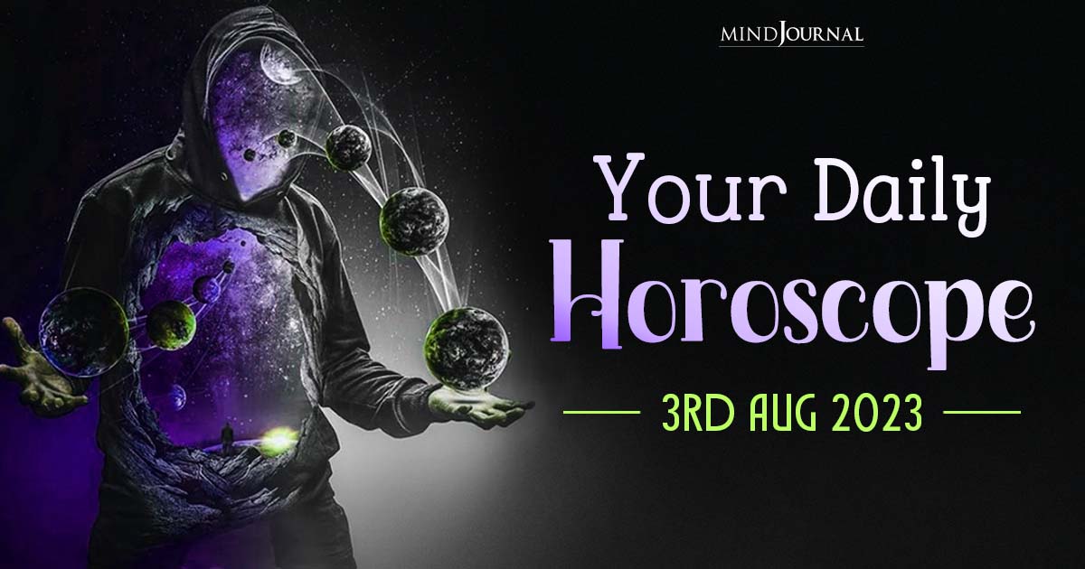 Free Daily Horoscope: 3rd August 2023