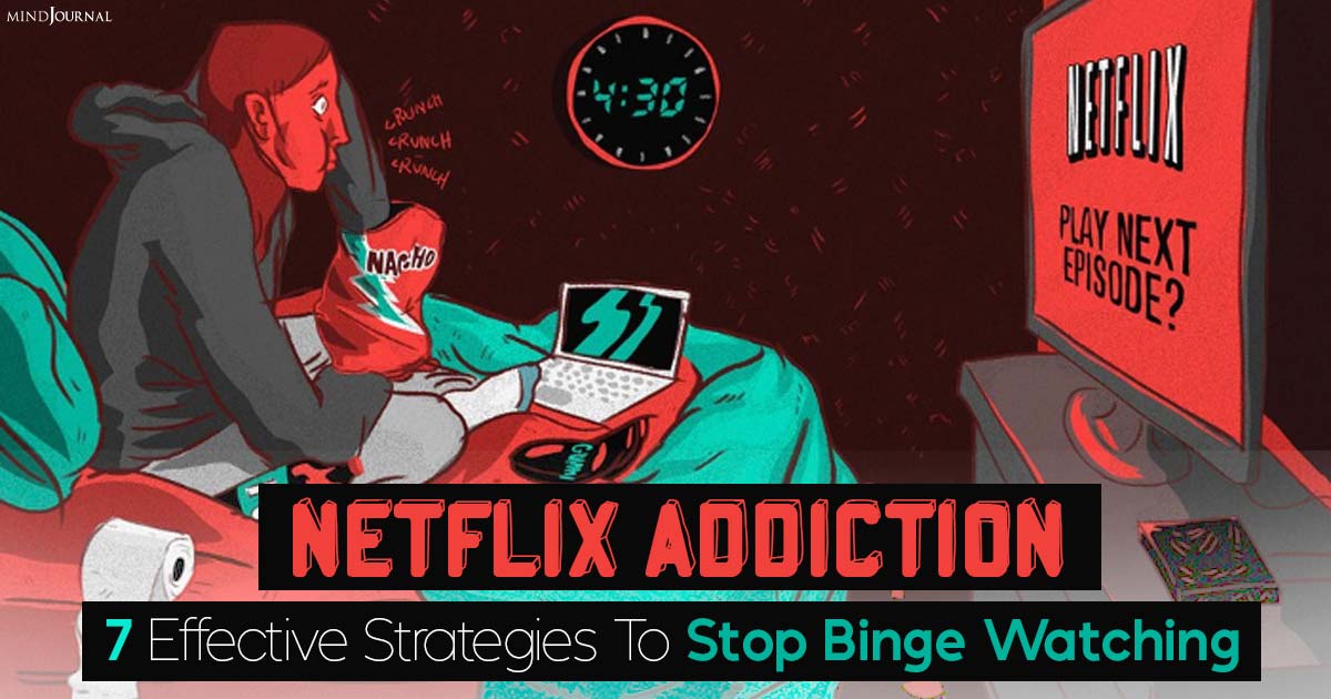 Netflix Addiction: 7 Effective Strategies to Stop Binge-Watching Now