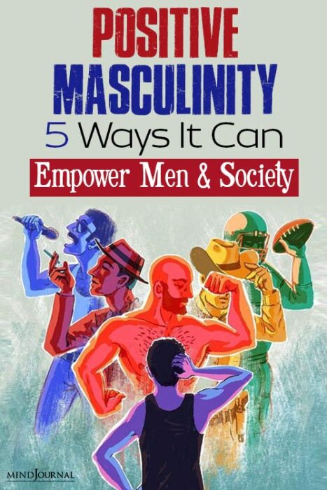 what is positive masculinity
