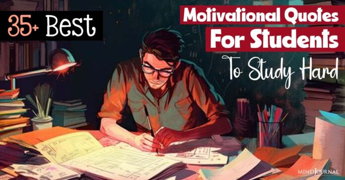 35+ Best Motivational Quotes For Students To Study Hard