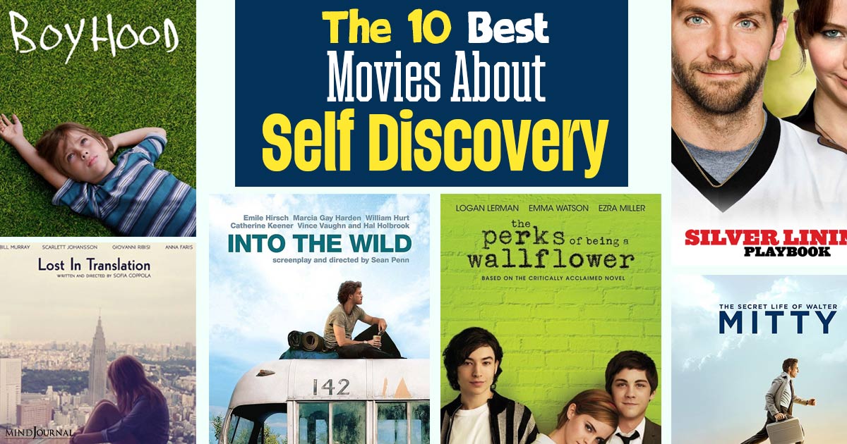 Ten Best Movies About Self Discovery: Soulful Movies To Love