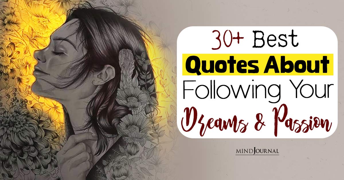 Quotes About Following Your Dreams and Passion