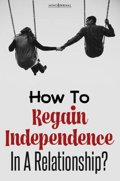 How To Regain Independence In A Relationship? 10 Solutions