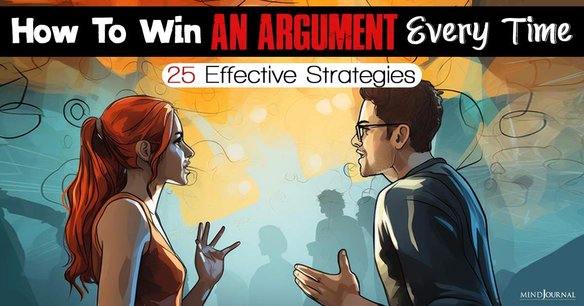 How To Win An Argument Every Time