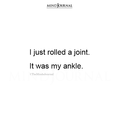 I Just Rolled A Joint