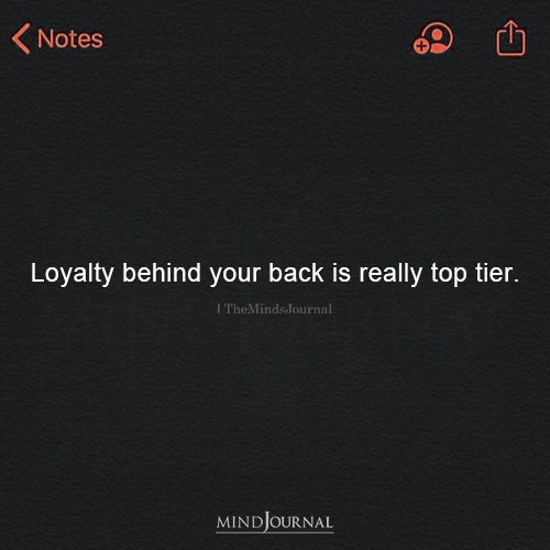 Loyalty Behind Your Back