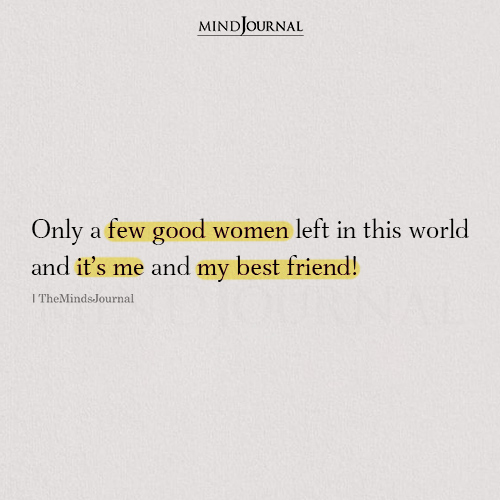 Only A Few Good Women Left