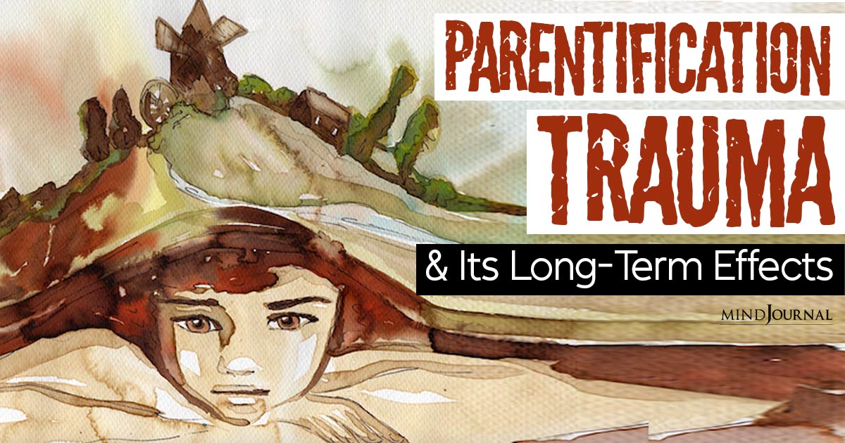 Unpacking Parentification Trauma: The Burden of Growing Up Too Soon