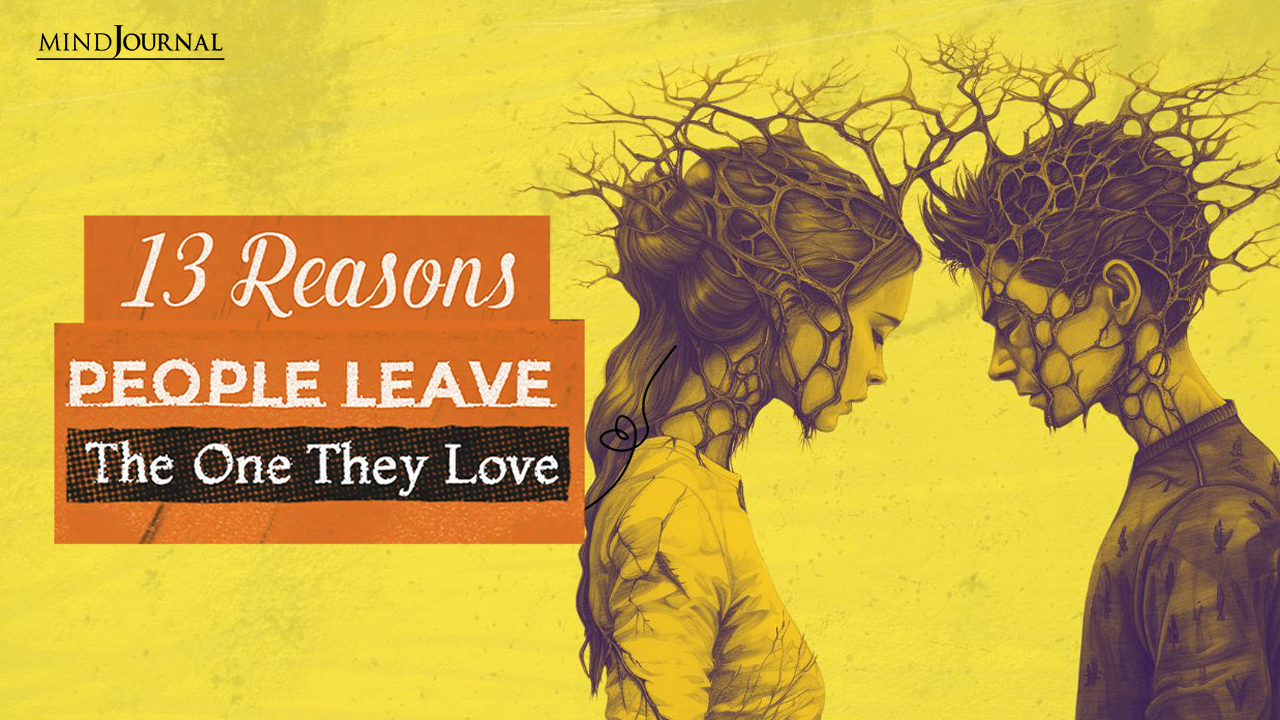 Reasons People Leave The One They Love
