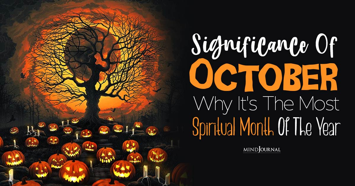 The Spiritual Meaning Of October and Why It’s The Most Spiritual Month Of The Year