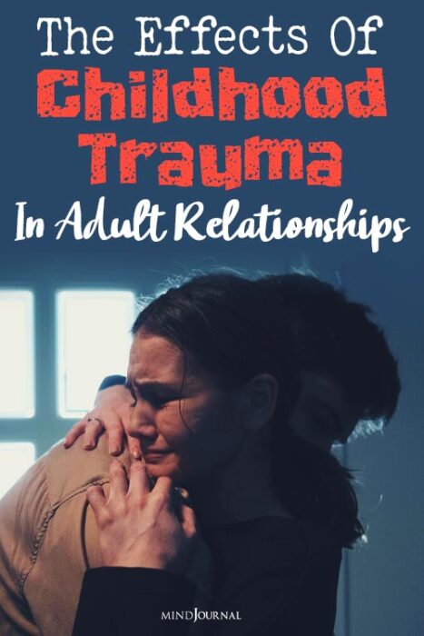 effects of childhood trauma on relationships
