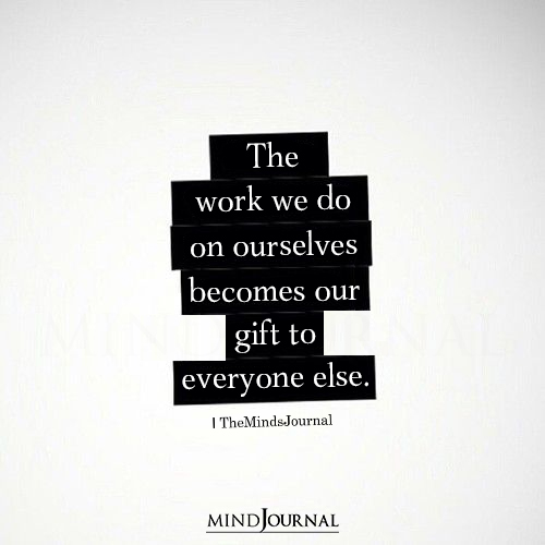 The Work We Do On Ourselves