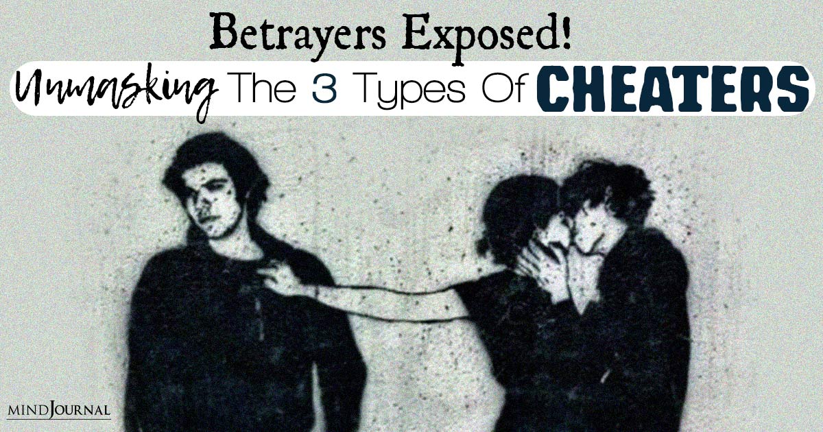 Most Common Types Of Cheaters: The Silent Echoes Of Deceit