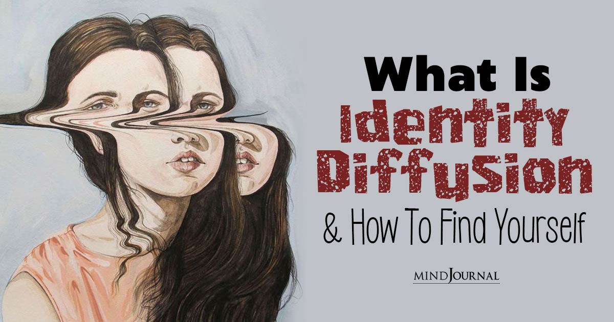 What Is Identity Diffusion And How To Find Yourself