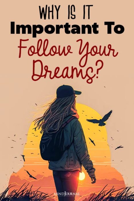 following your dreams