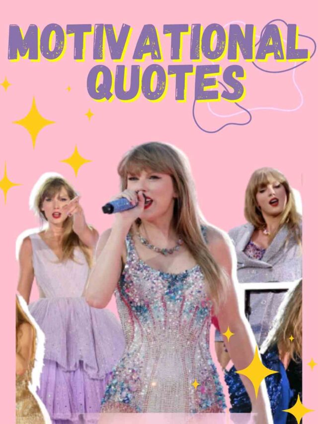 Motivational Quotes By Taylor Swift