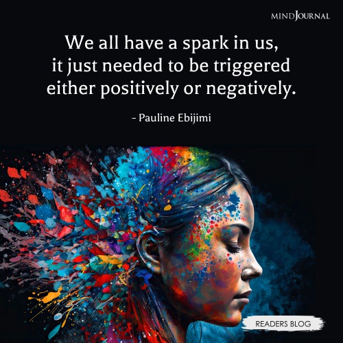 We All Have A Spark In Us