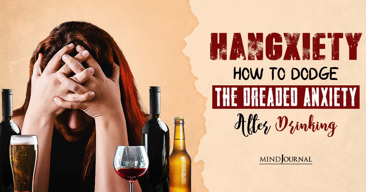 Hangxiety: How To Stop Anxiety After Drinking?
