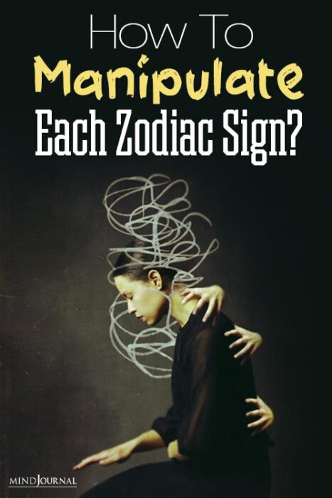 how to manipulate each zodiac sign