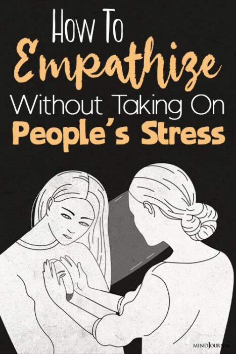 empathize without owning others feelings
