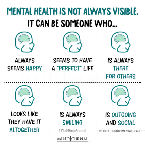 Mental Health Is Not Always Visible