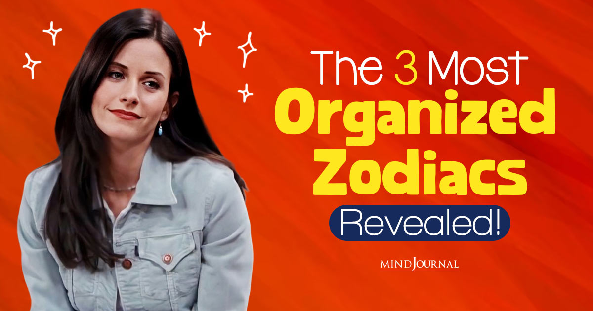 Most Organized Zodiac Signs Who Keep It Tidy