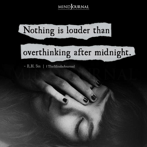 Nothing Is Louder Than Overthinking