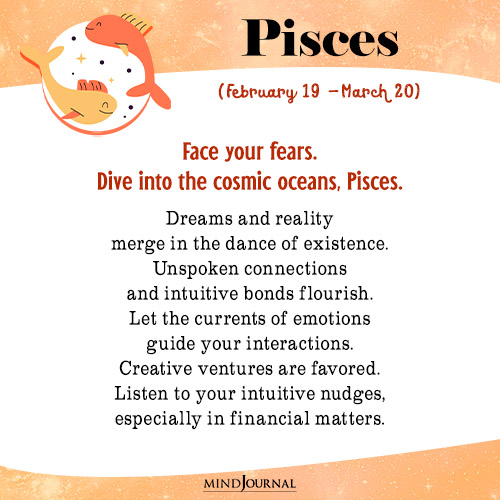Pisces Face your fears