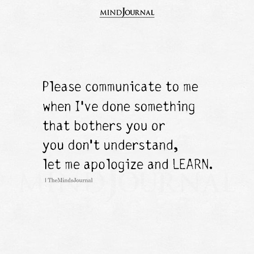 Please Communicate To Me When I’ve Done Something